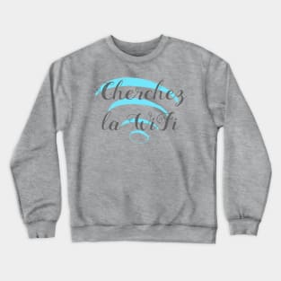 Cherchez la wifi - variation #3 Crewneck Sweatshirt